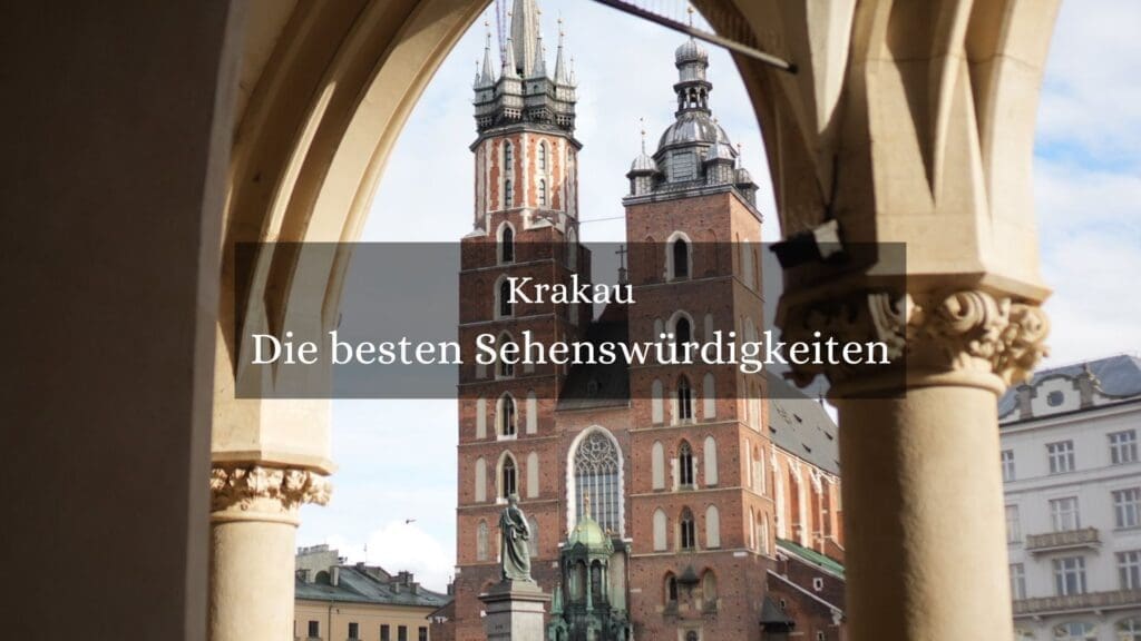 Die besten Sehenswürdigkeiten in Krakau
