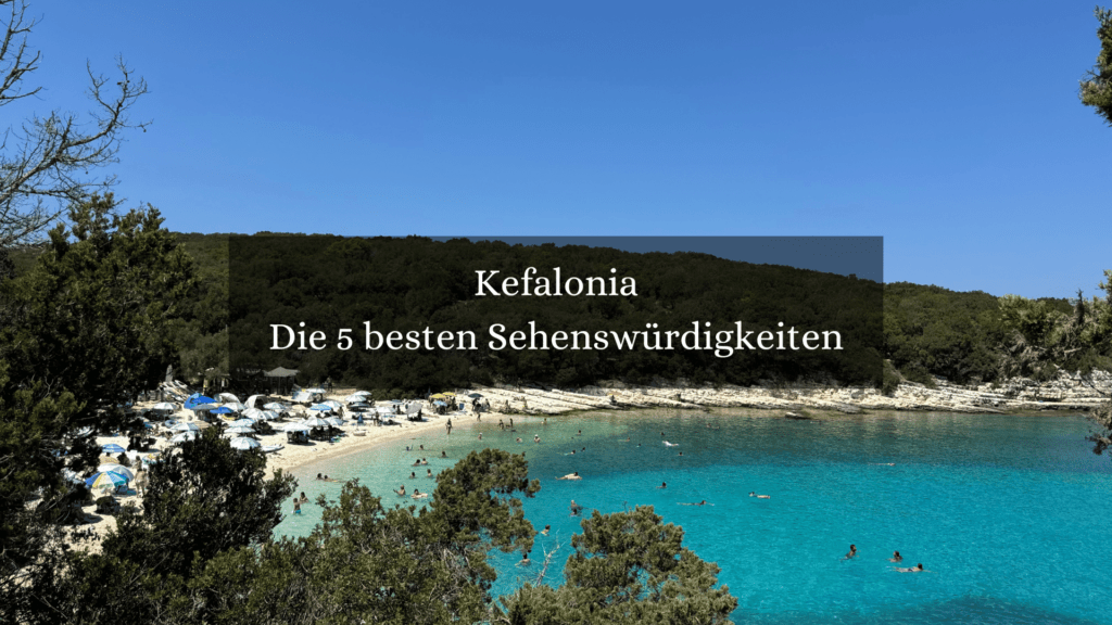 Die besten Sehenswürdigkeiten in Kefalonia